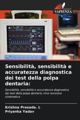 SensibilitÃ¯Â¿Â½, sensibilitÃ¯Â¿Â½ e accuratezza diagnostica dei test della polpa dentaria