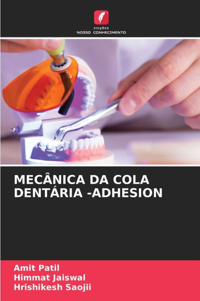 Mecï¿½nica Da Cola Dentï¿½ria -Adhesion