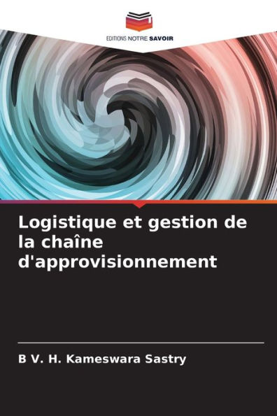 Logistique et gestion de la chaîne d'approvisionnement