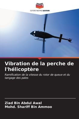 Vibration de la perche de l'hélicoptère