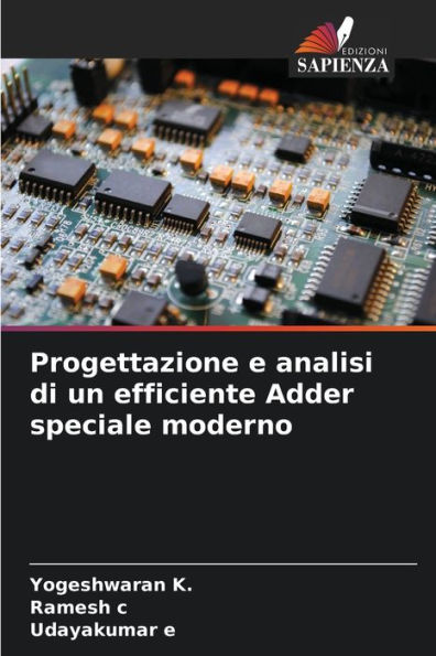 Progettazione e analisi di un efficiente Adder speciale moderno