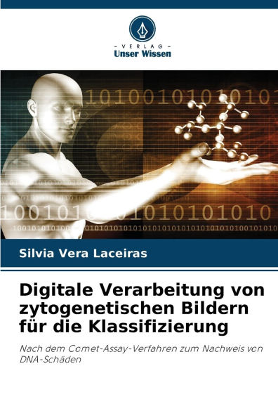 Digitale Verarbeitung von zytogenetischen Bildern fï¿½r die Klassifizierung
