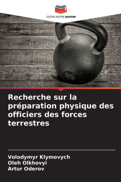 Recherche sur la prÃ©paration physique des officiers des forces terrestres