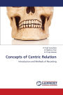 Concepts of Centric Relation