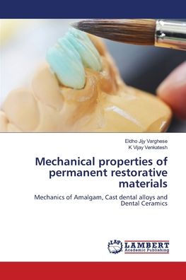 Mechanical properties of permanent restorative materials