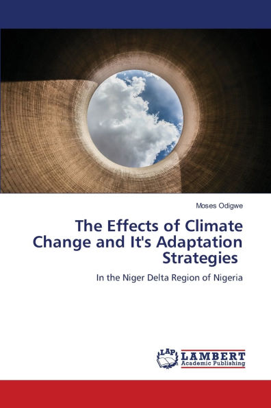 The Effects of Climate Change and It's Adaptation Strategies