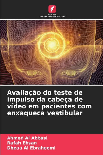 AvaliaÃ§Ã£o do teste de impulso da cabeÃ§a de vÃ­deo em pacientes com enxaqueca vestibular