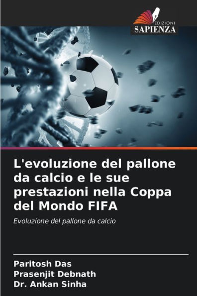L'evoluzione del pallone da calcio e le sue prestazioni nella Coppa del Mondo FIFA