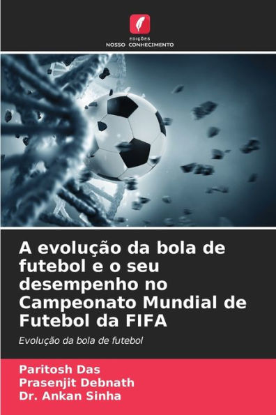 A evoluÃ§Ã£o da bola de futebol e o seu desempenho no Campeonato Mundial de Futebol da FIFA