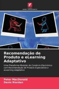 Title: Recomendação de Produto e eLearning Adaptativo, Author: Peter MacDonald