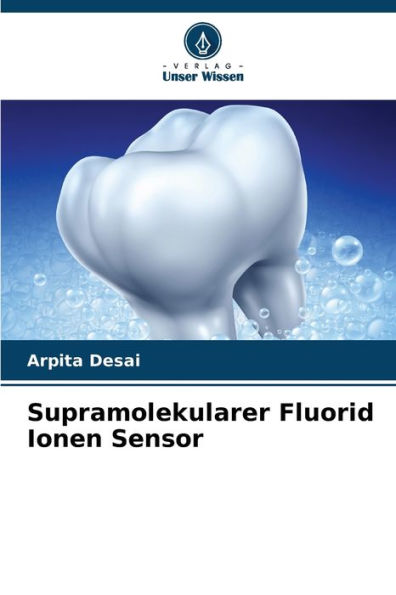 Supramolekularer Fluorid Ionen Sensor