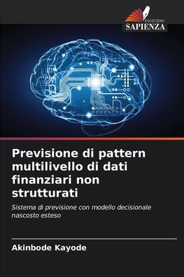 Previsione di pattern multilivello di dati finanziari non strutturati