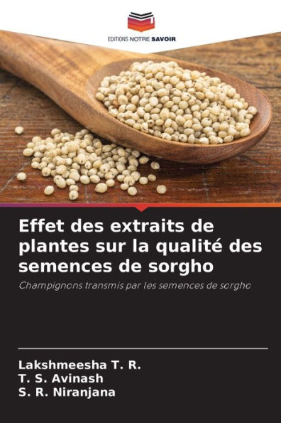 Effet des extraits de plantes sur la qualitÃ¯Â¿Â½ des semences de sorgho