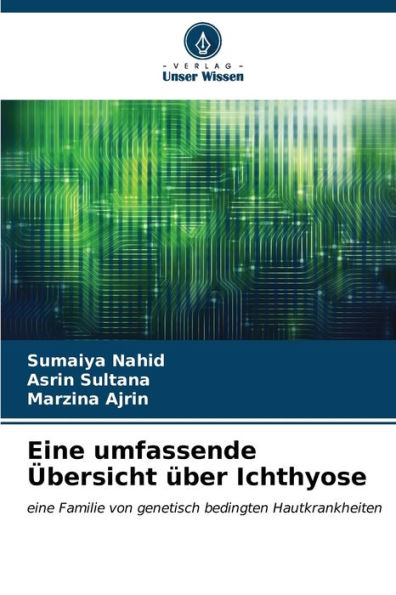 Eine umfassende Ã¿bersicht Ã¼ber Ichthyose