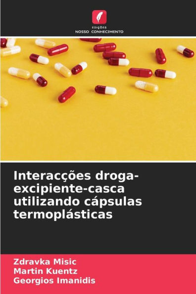 InteracÃ§Ãµes droga-excipiente-casca utilizando cÃ¡psulas termoplÃ¡sticas