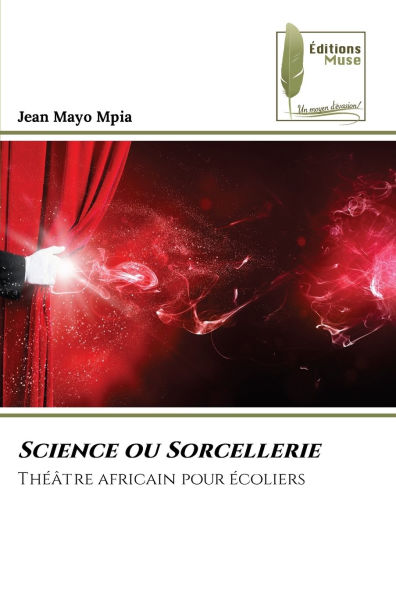 Science ou Sorcellerie
