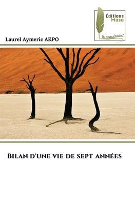 Bilan d'une vie de sept annï¿½es