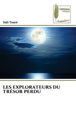 Les Explorateurs Du Trï¿½sor Perdu