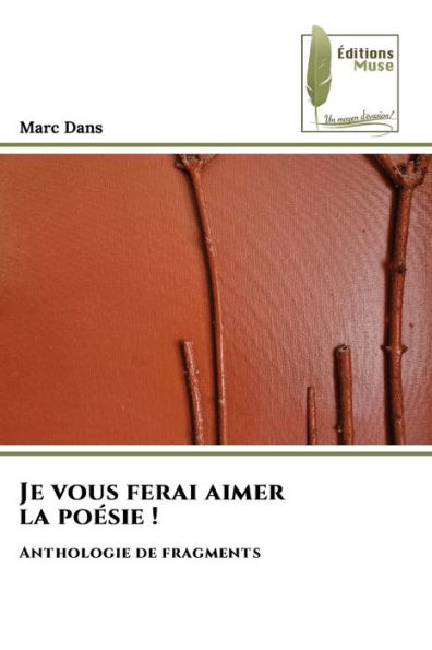 Je vous ferai aimer la poï¿½sie !