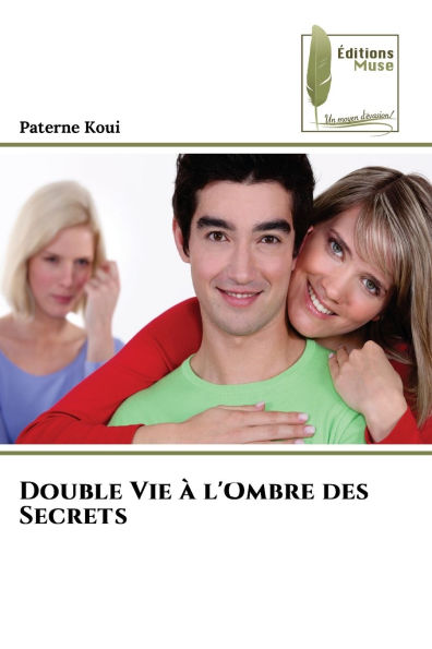 Double Vie ï¿½ l'Ombre des Secrets