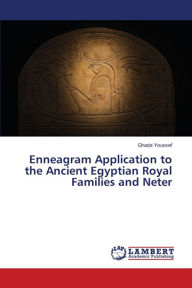 Enneagram Application to the Ancient Egyptian Royal Families and Neter