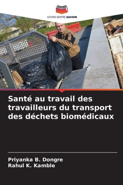 SantÃ© au travail des travailleurs du transport des dÃ©chets biomÃ©dicaux