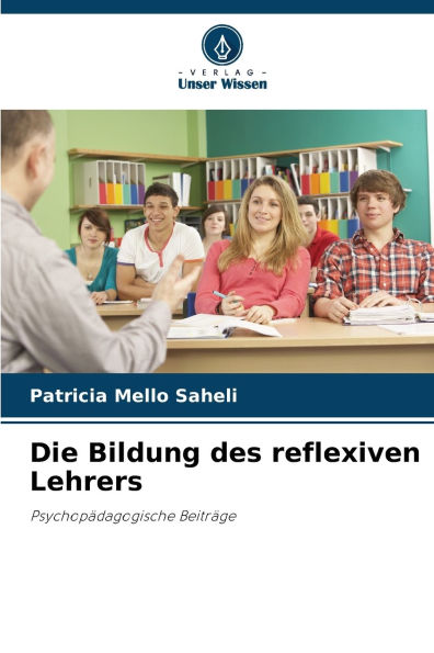 Die Bildung des reflexiven Lehrers