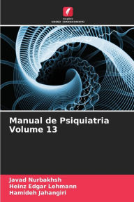 Title: Manual de Psiquiatria Volume 13, Author: Javad Nurbakhsh