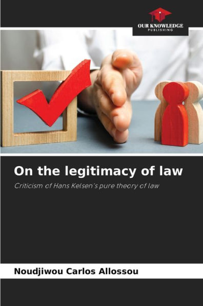 On the legitimacy of law