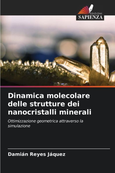 Dinamica molecolare delle strutture dei nanocristalli minerali
