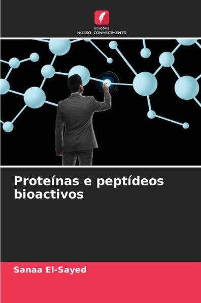 Proteínas e peptídeos bioactivos