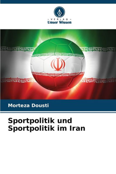 Sportpolitik und Sportpolitik im Iran
