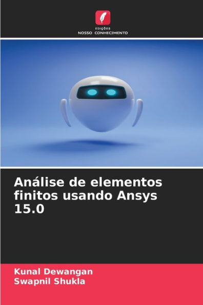 Análise de elementos finitos usando Ansys 15.0