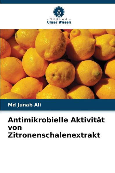 Antimikrobielle Aktivität von Zitronenschalenextrakt