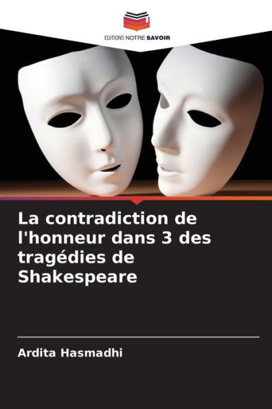 La contradiction de l'honneur dans 3 des tragédies de Shakespeare