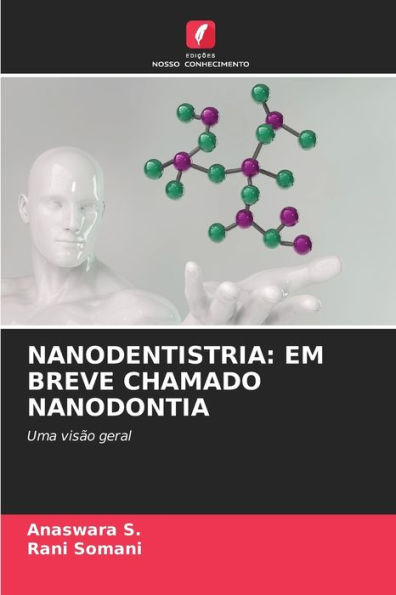 NANODENTISTRIA: EM BREVE CHAMADO NANODONTIA