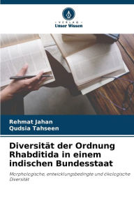 Title: Diversität der Ordnung Rhabditida in einem indischen Bundesstaat, Author: Rehmat Jahan