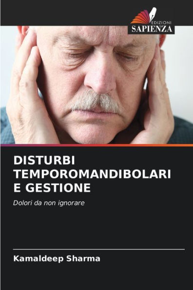 DISTURBI TEMPOROMANDIBOLARI E GESTIONE