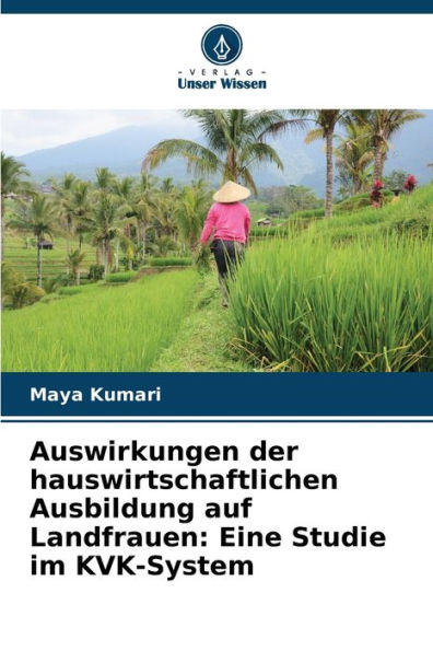 Auswirkungen der hauswirtschaftlichen Ausbildung auf Landfrauen: Eine Studie im KVK-System