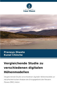 Title: Vergleichende Studie zu verschiedenen digitalen Höhenmodellen, Author: Pranaya Diwate