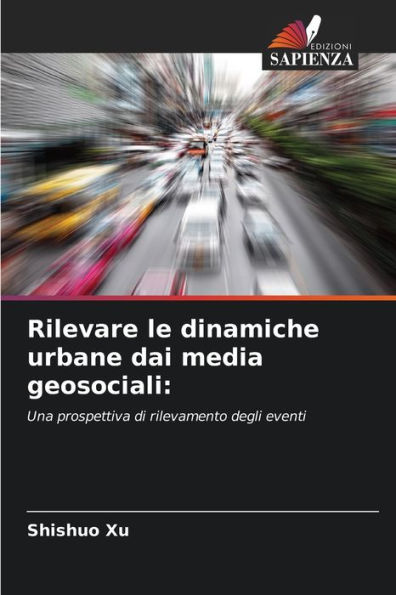 Rilevare le dinamiche urbane dai media geosociali