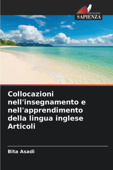 Collocazioni nell'insegnamento e nell'apprendimento della lingua inglese Articoli