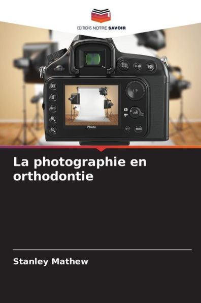 La photographie en orthodontie