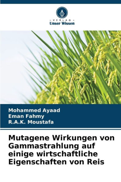 Mutagene Wirkungen von Gammastrahlung auf einige wirtschaftliche Eigenschaften von Reis