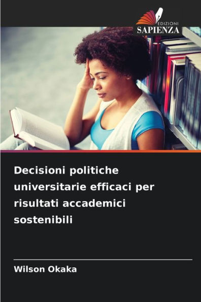 Decisioni politiche universitarie efficaci per risultati accademici sostenibili