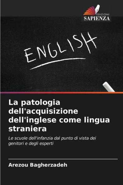 La patologia dell'acquisizione dell'inglese come lingua straniera