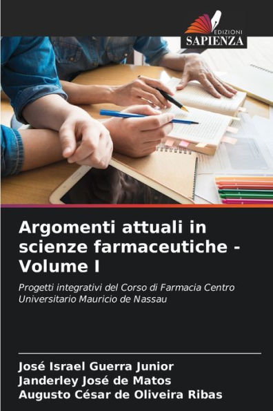 Argomenti attuali in scienze farmaceutiche - Volume I