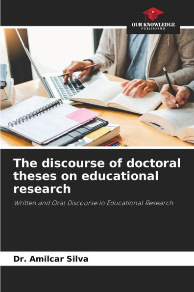 The discourse of doctoral theses on educational research