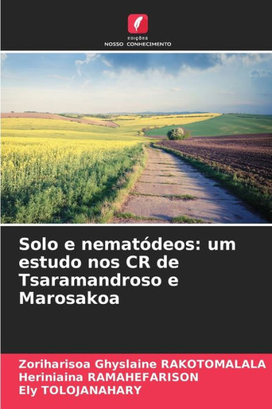 Solo e nematódeos: um estudo nos CR de Tsaramandroso e Marosakoa