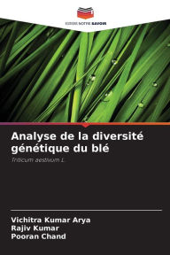 Title: Analyse de la diversité génétique du blé, Author: Vichitra Kumar Arya